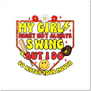 Mama softball My girl might not always swing but I do watch mouth baseball game softball mom Posters and Art